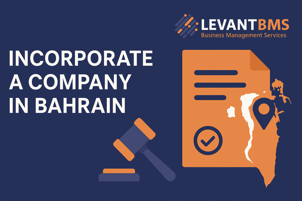 How to Incorporate a Company in Bahrain